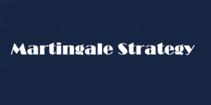استراتيجية مارتينجال Martingale لكسب المال في سوق الفوركس