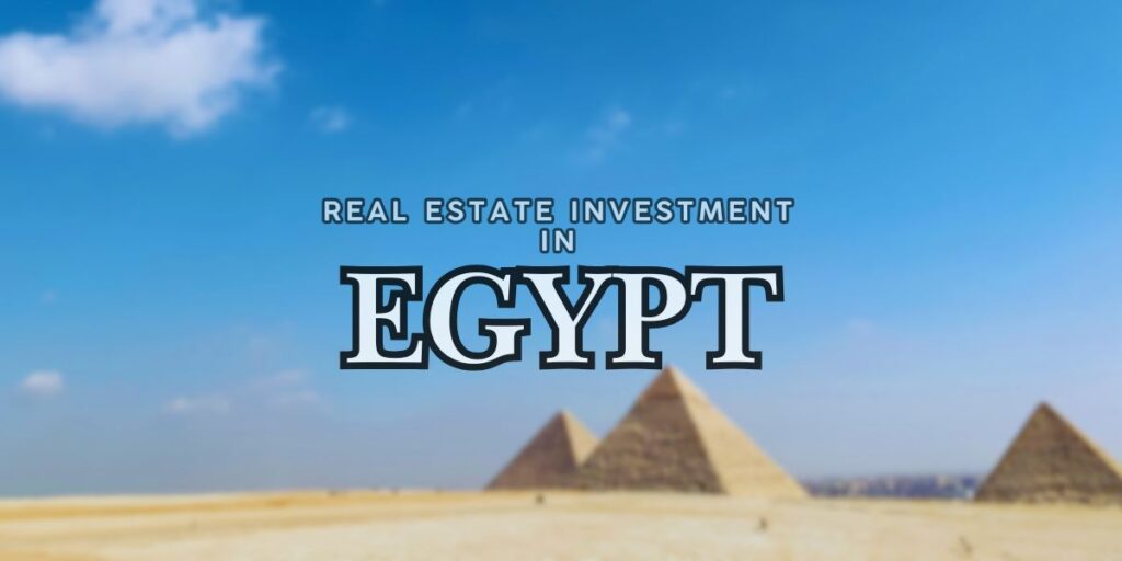 مميزات الاستثمار العقاري في مصر وأهم مناطق الاستثمار