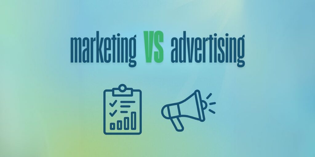 الفرق بين التسويق والإعلان أبرز الاختلافات الرئيسية