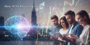 الذكاء الاصطناعي ونمو المستثمرين الأفراد: ما العلاقة بين الطرفين وكيف يسهم AI في ذلك؟